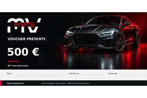 Voucher Presente MV Parts — 500 € | Ofereça a Liberdade de Escolher